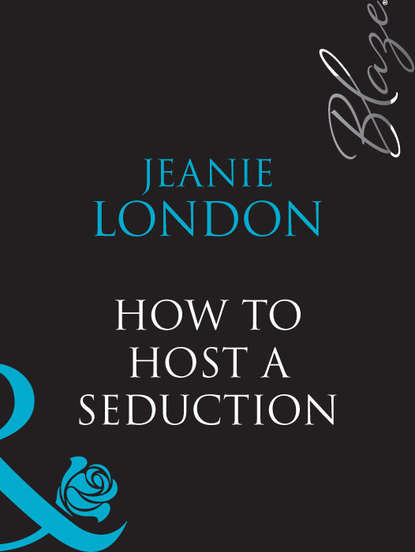 Скачать книгу How To Host A Seduction