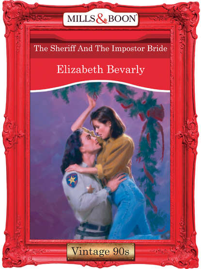 Скачать книгу The Sheriff And The Impostor Bride