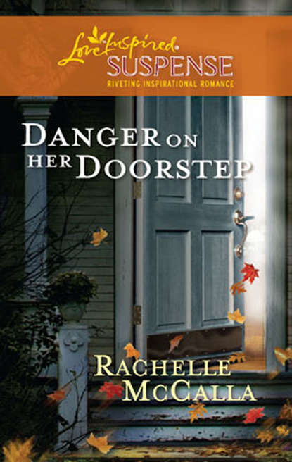 Скачать книгу Danger on Her Doorstep