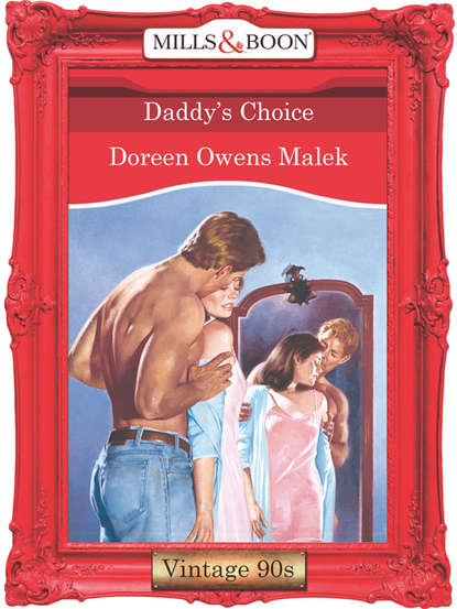 Скачать книгу Daddy's Choice