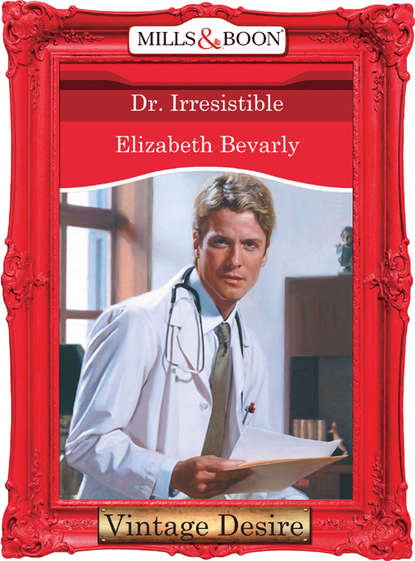 Скачать книгу Dr. Irresistible