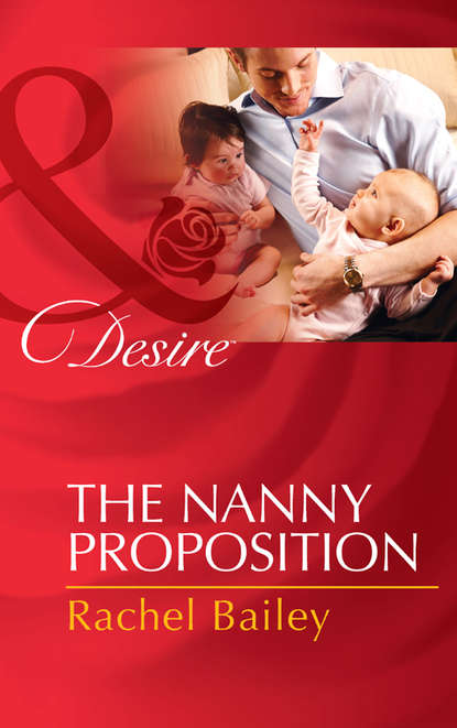 Скачать книгу The Nanny Proposition