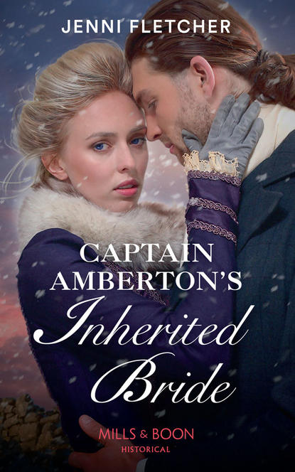 Скачать книгу Captain Amberton's Inherited Bride