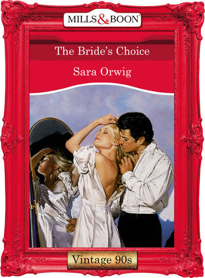 Скачать книгу The Bride's Choice