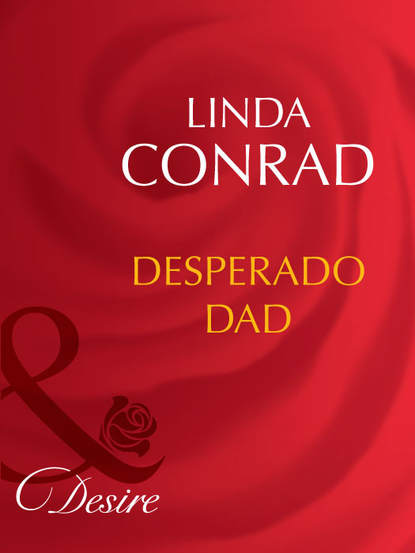 Скачать книгу Desperado Dad