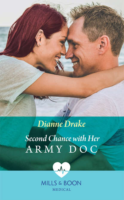 Скачать книгу Second Chance With Her Army Doc