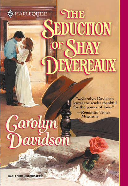 Скачать книгу The Seduction Of Shay Devereaux