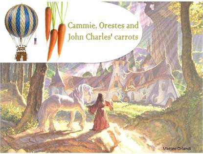 Скачать книгу Cammie, Orestes And John Charles' Carrots