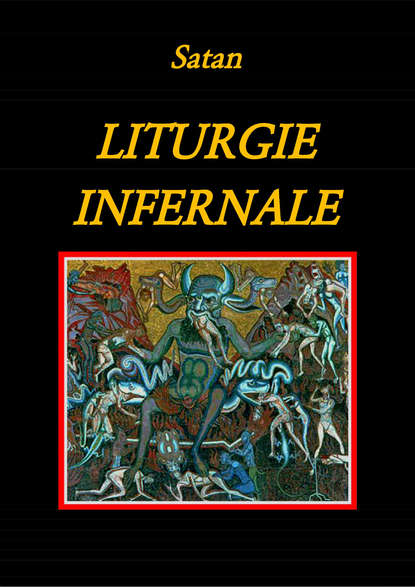 Скачать книгу Liturgie Infernale