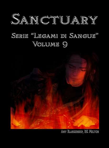 Скачать книгу Sanctuary – Serie ”Legami Di Sangue” – Volume 9