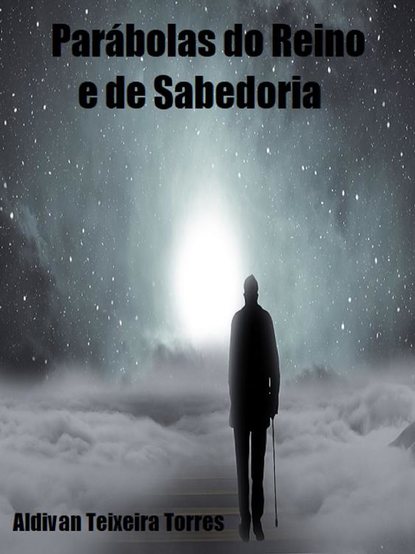 Скачать книгу Parábolas Do Reino E De Sabedoria