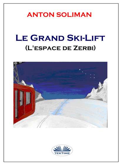 Скачать книгу Le Grand Ski-Lift