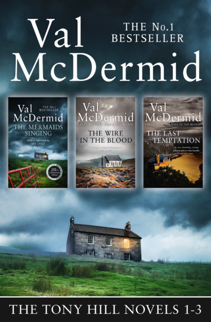 Скачать книгу Val McDermid 3-Book Thriller Collection: The Mermaids Singing, The Wire in the Blood, The Last Temptation