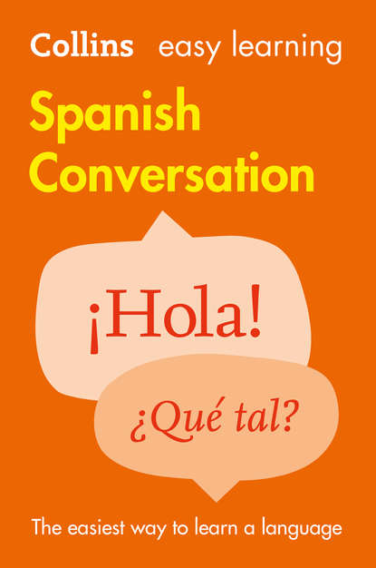 Скачать книгу Easy Learning Spanish Conversation