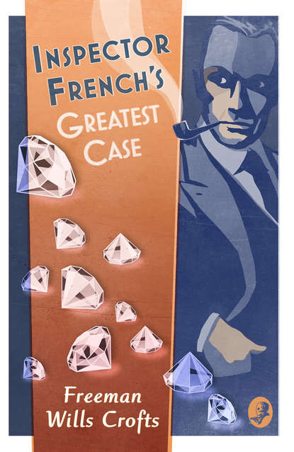 Скачать книгу Inspector French’s Greatest Case