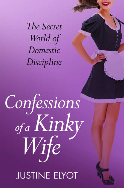 Скачать книгу Confessions of a Kinky Wife