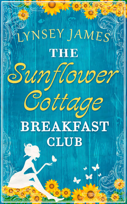 Скачать книгу The Sunflower Cottage Breakfast Club