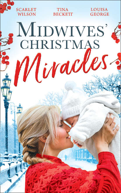 Midwives' Christmas Miracles: A Touch of Christmas Magic / Playboy Doc's Mistletoe Kiss / Her Doctor's Christmas Proposal