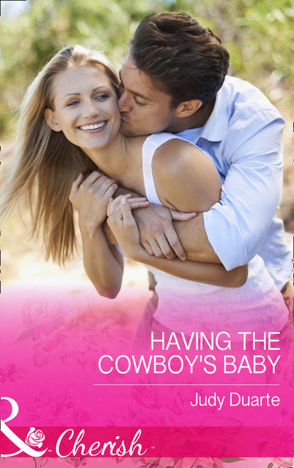 Скачать книгу Having The Cowboy's Baby
