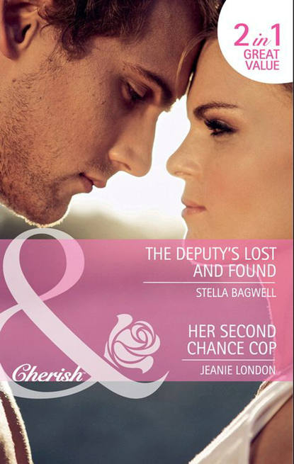 Скачать книгу The Deputy's Lost and Found / Her Second Chance Cop: The Deputy's Lost and Found / Her Second Chance Cop