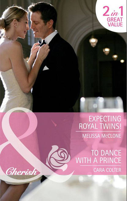 Expecting Royal Twins! / To Dance with a Prince: Expecting Royal Twins! / To Dance with a Prince