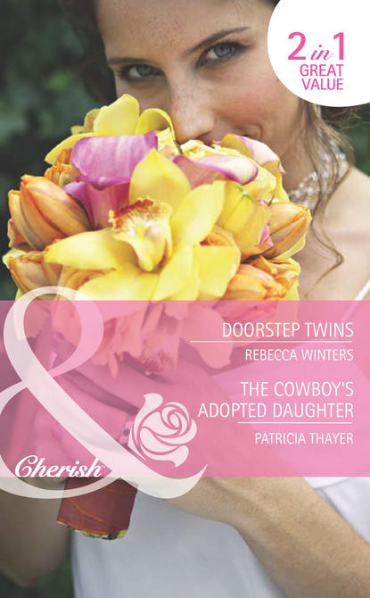 Doorstep Twins / The Cowboy's Adopted Daughter: Doorstep Twins