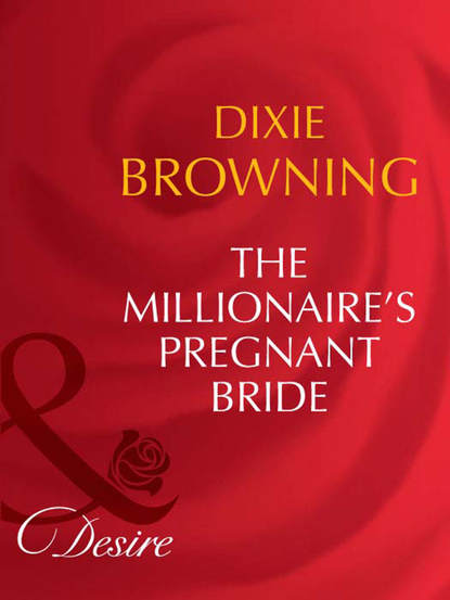 Скачать книгу The Millionaire's Pregnant Bride