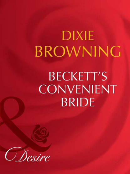 Скачать книгу Beckett's Convenient Bride