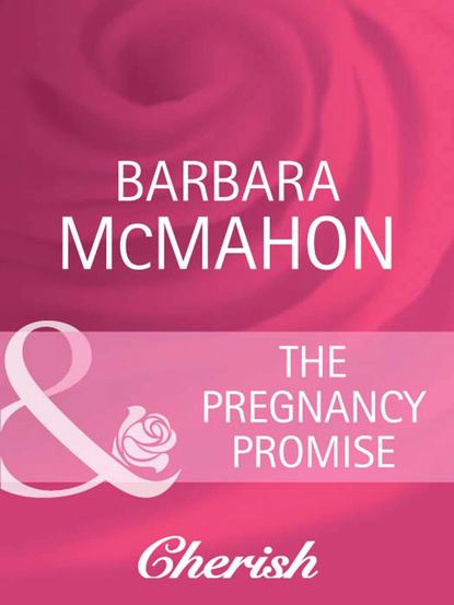 Скачать книгу The Pregnancy Promise