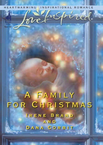 Скачать книгу A Family for Christmas: The Gift of Family / Child in a Manger