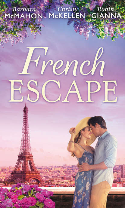 Скачать книгу French Escape: From Daredevil to Devoted Daddy / One Week with the French Tycoon / It Happened in Paris...