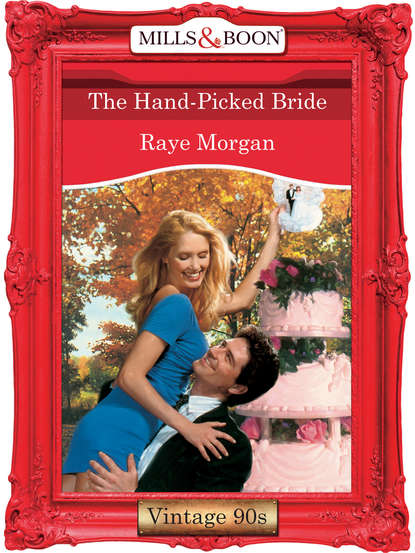 Скачать книгу The Hand-Picked Bride