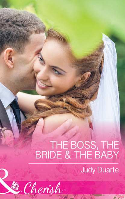 Скачать книгу The Boss, the Bride & the Baby