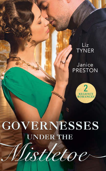 Скачать книгу Governesses Under The Mistletoe: The Runaway Governess / The Governess's Secret Baby