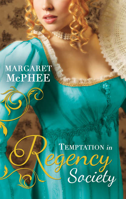 Скачать книгу Temptation In Regency Society: Unmasking the Duke's Mistress