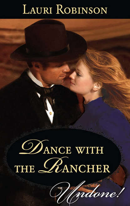Скачать книгу Dance with the Rancher