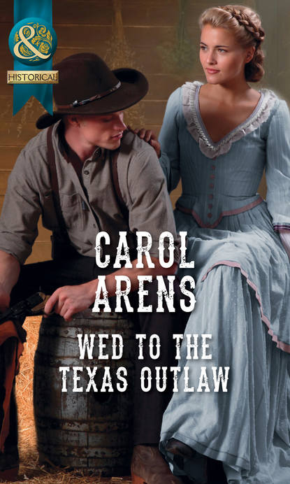 Скачать книгу Wed To The Texas Outlaw