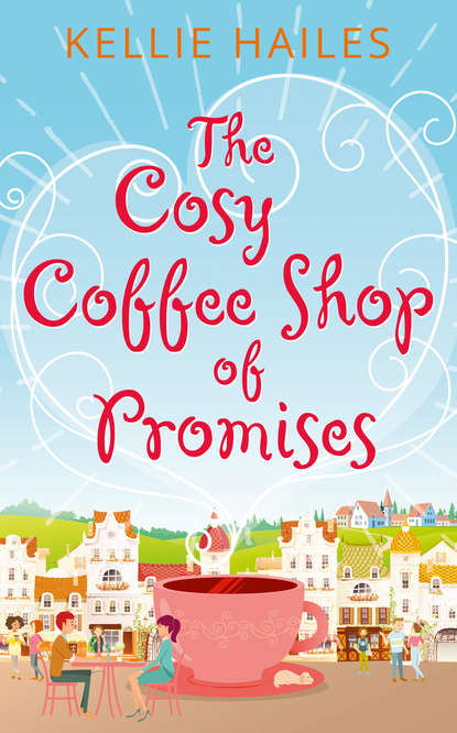 Скачать книгу The Cosy Coffee Shop of Promises