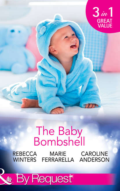 Скачать книгу The Baby Bombshell: The Billionaire's Baby Swap / Dating for Two / The Valtieri Baby