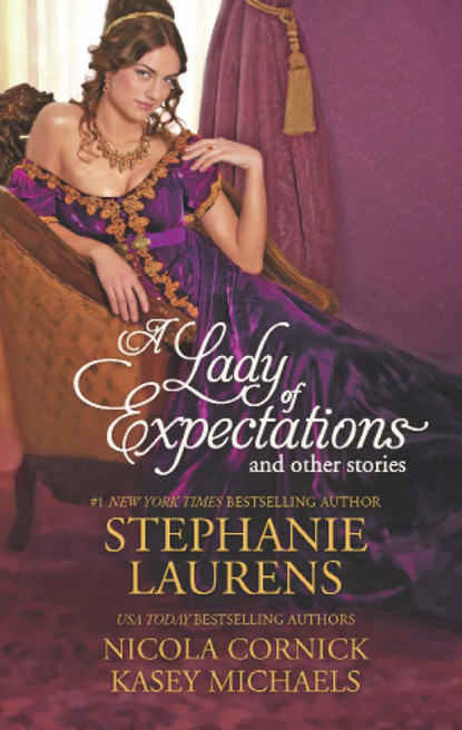 Скачать книгу A Lady of Expectations and Other Stories: A Lady Of Expectations / The Secrets of a Courtesan / How to Woo a Spinster