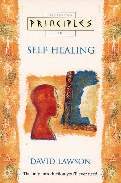 Скачать книгу Self-Healing: The only introduction you’ll ever need