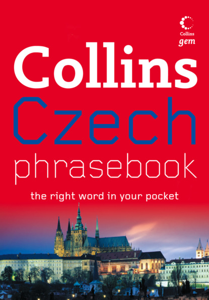 Скачать книгу Collins Gem Czech Phrasebook and Dictionary