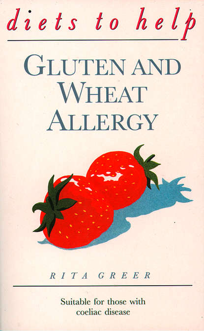 Скачать книгу Gluten and Wheat Allergy