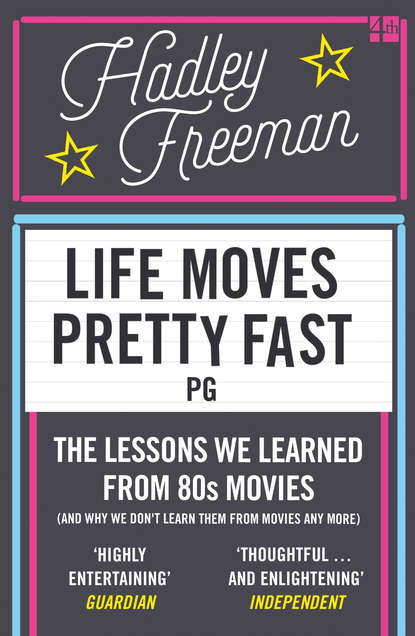 Life Moves Pretty Fast: The lessons we learned from eighties movies