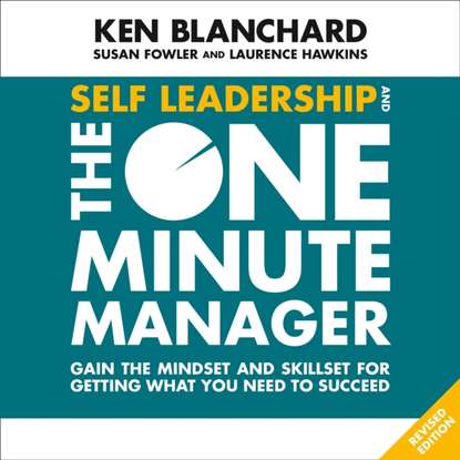 Скачать книгу Self Leadership and the One Minute Manager
