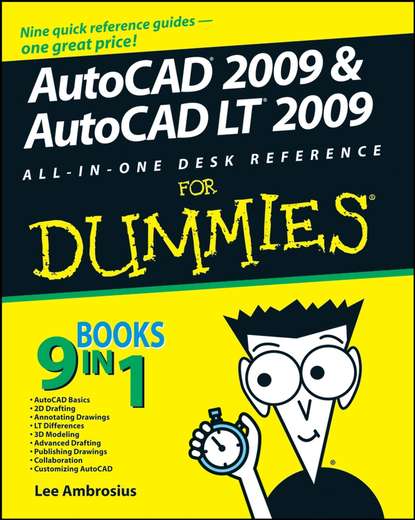 Скачать книгу AutoCAD 2009 and AutoCAD LT 2009 All-in-One Desk Reference For Dummies