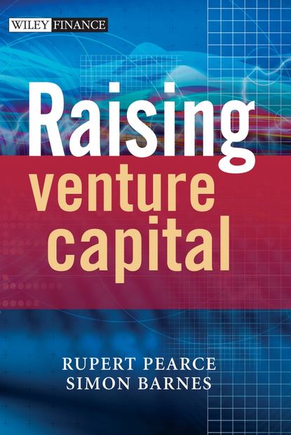 Скачать книгу Raising Venture Capital
