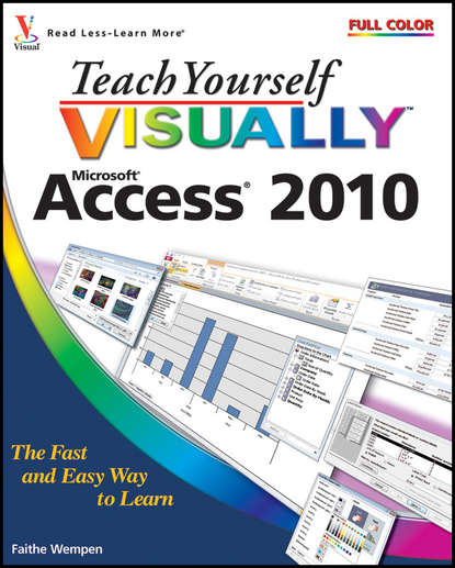 Скачать книгу Teach Yourself VISUALLY Access 2010
