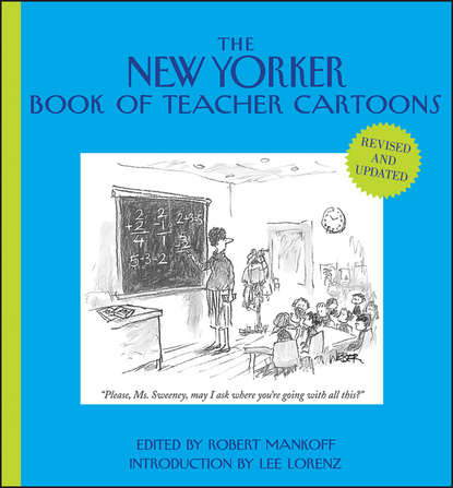 Скачать книгу The New Yorker Book of Teacher Cartoons