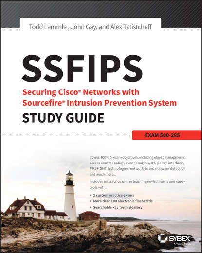 Скачать книгу SSFIPS Securing Cisco Networks with Sourcefire Intrusion Prevention System Study Guide